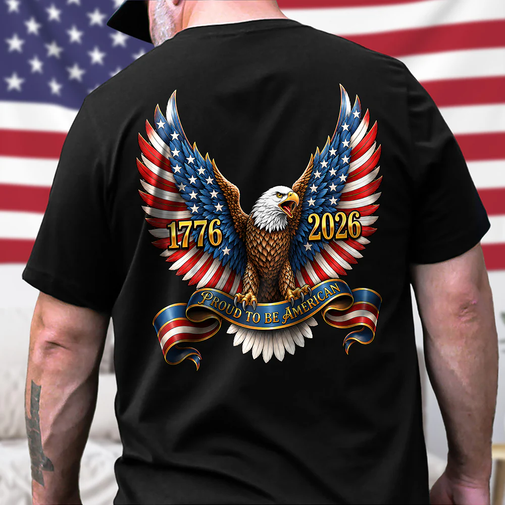 250th Anniversary Proud To Be American 1776-2026 Patriotic Eagle Back Dark Shirt CH07 911690 - Image 3