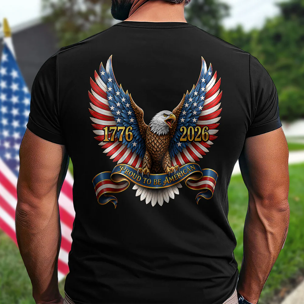250th Anniversary Proud To Be American 1776-2026 Patriotic Eagle Back Dark Shirt CH07 911690 - Image 4