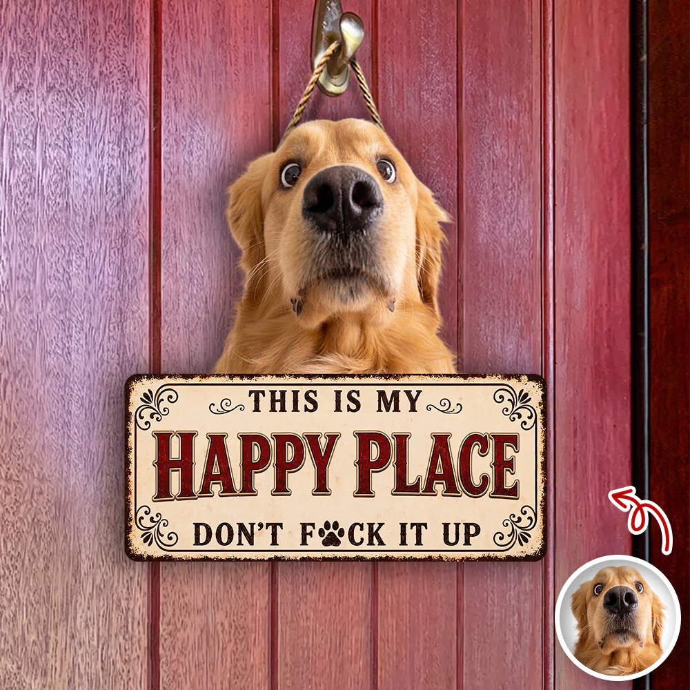 Custom Dog Photo This is My Happy Place Door Sign - Gift for Pet Lovers CH07 180128 - Image 4