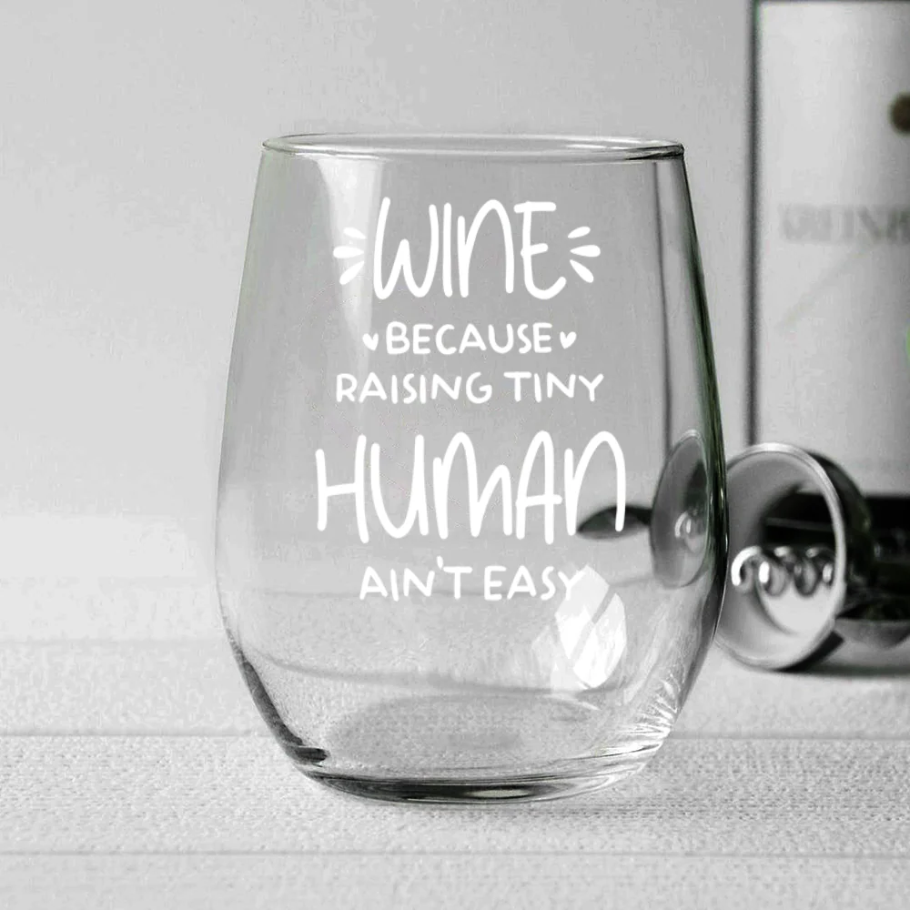 Custom Funny Face Wine Because Raising Tiny Humans Ain’t Easy Wine Glass TH10 169085 - Image 2