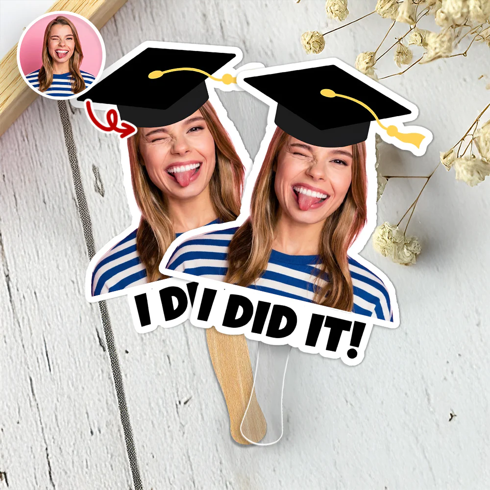 Custom Graduation Photo I Did It Face Fan Class Of 2026 HO82 901926 - Image 6