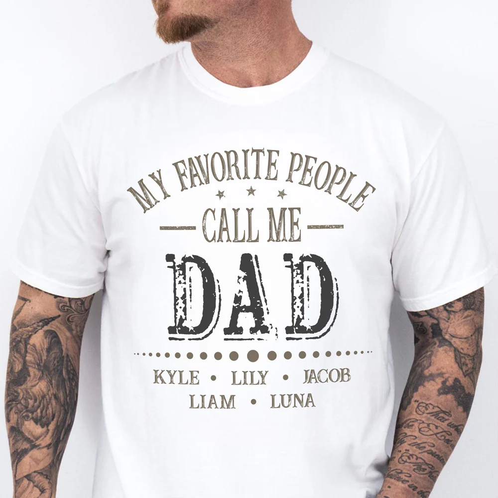 Custom Kid Names My Favorite People Call Me Papa White Shirt Personalized Gift for Father’s Day HO82 902284 - Image 6
