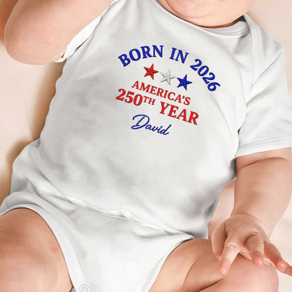 Custom Name Born in 2026 America’s 250th Year Embroidered Effect Baby Onesie LM32 669207 - Image 4