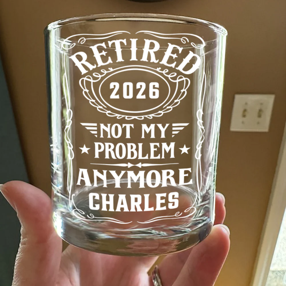 Custom Name Not My Problem Anymore Rock Glass – Happy Retirement Gift LM32 668925 - Image 4