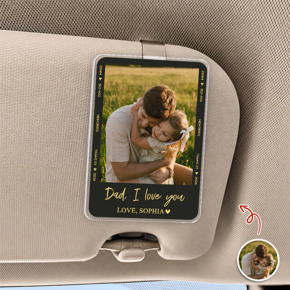 Custom Photo Dad I Love You Acrylic Visor Clip Car Father's Day Gift For Dad HA75 921282 - Image 4