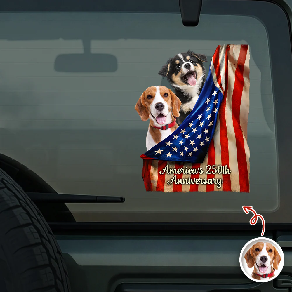 Custom Photo Even My Dogs Love America’s 250th Anniversary Car Window Decal Sticker HA75 920516 - Image 2