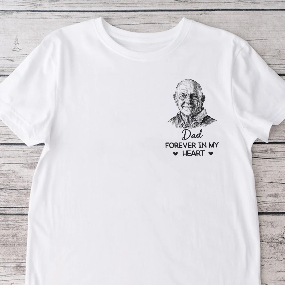 Custom Photo Forever In My Heart White Shirt - Personalized Memorial Sympathy Gifts For Loss Of Mom, Dad CH07 180098 - Image 6