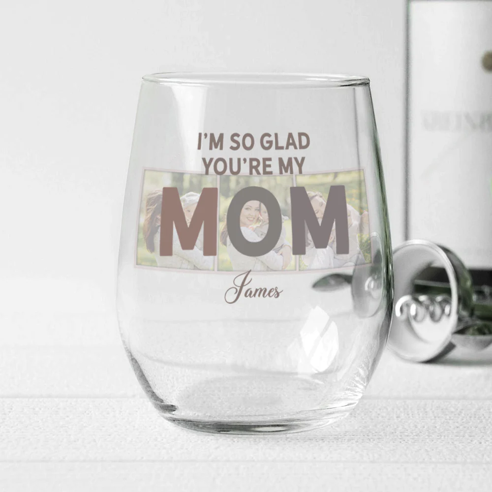 Custom Photo I'm So Glad You're My Mom Wine Glass - Personalized Gift for Family LM32 899627 - Image 2