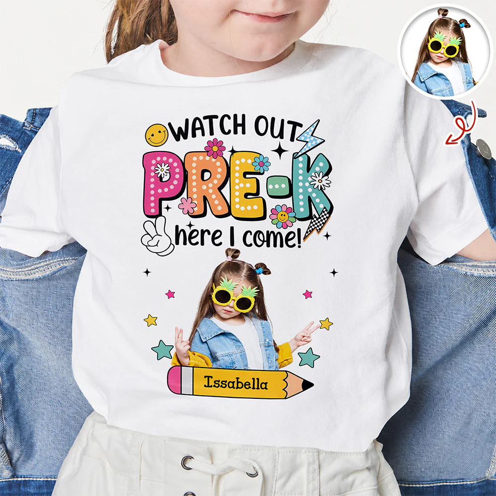 Custom Photo Watch Out Pre-K Here I Come Back To School Personalized Kid Shirt HA75 921718 - Image 4