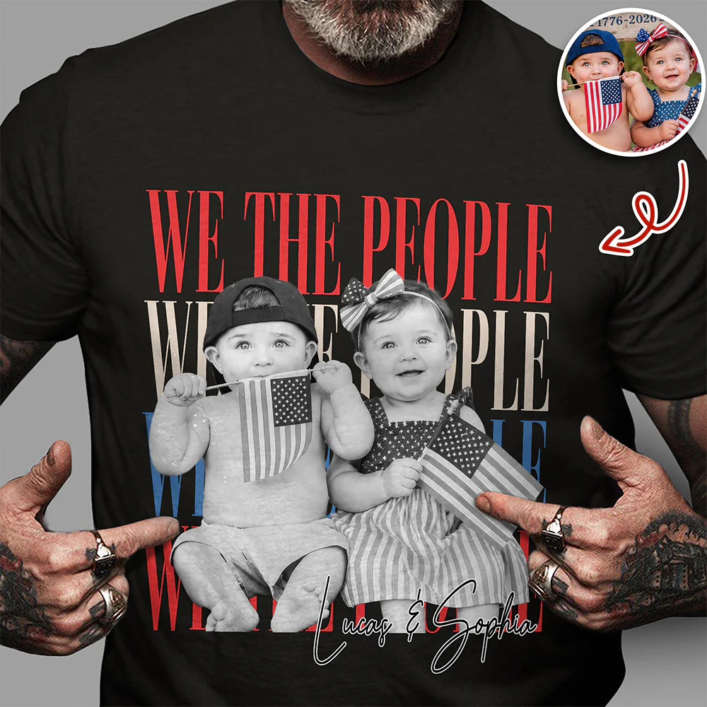 Custom Photo We The People 250th Anniversary Patriotic Comfort Shirt HO82 902772 - Image 3