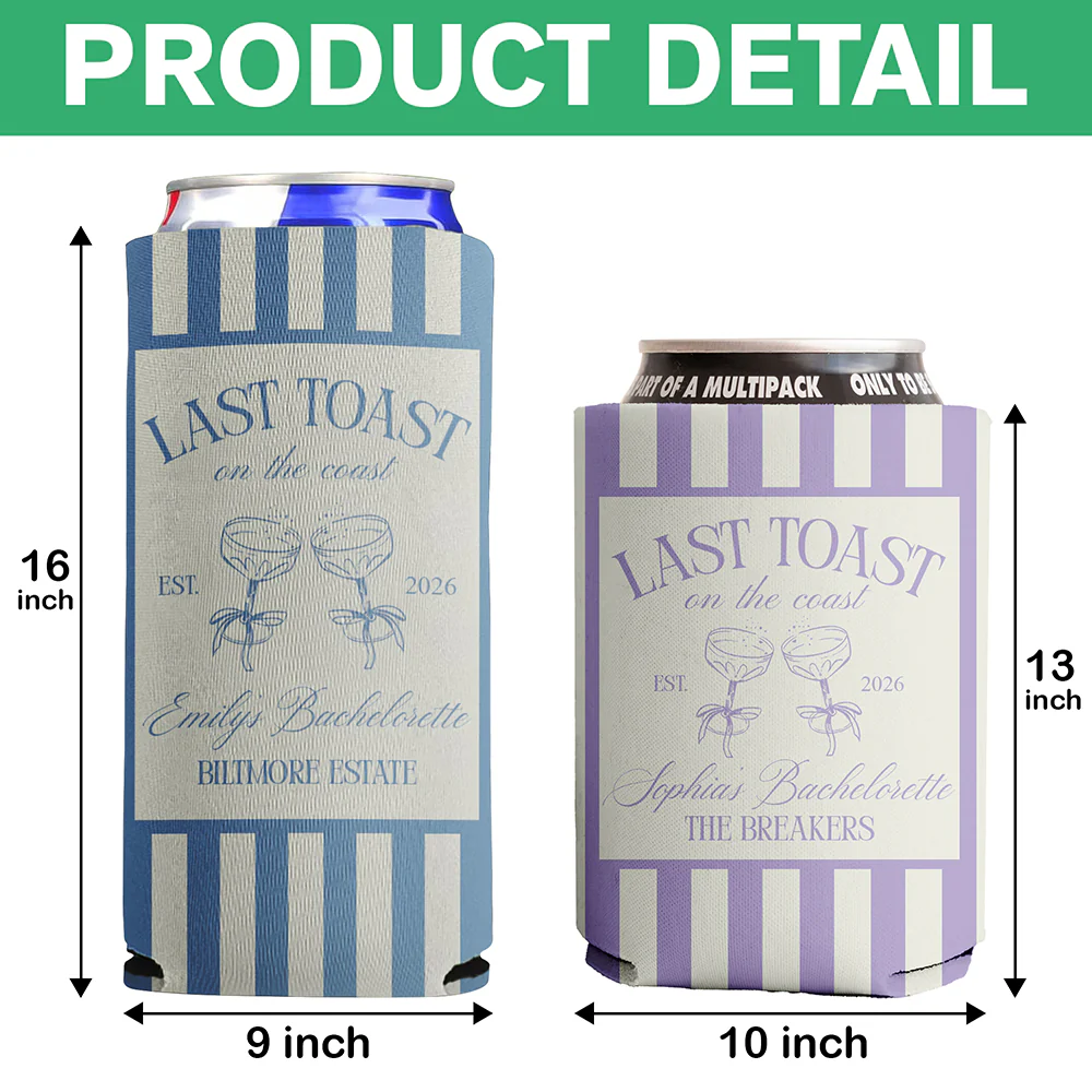 Personalized Last Toast On The Coast Bachelorette Party Print Full Can Cooler CH07 911260 - Image 7