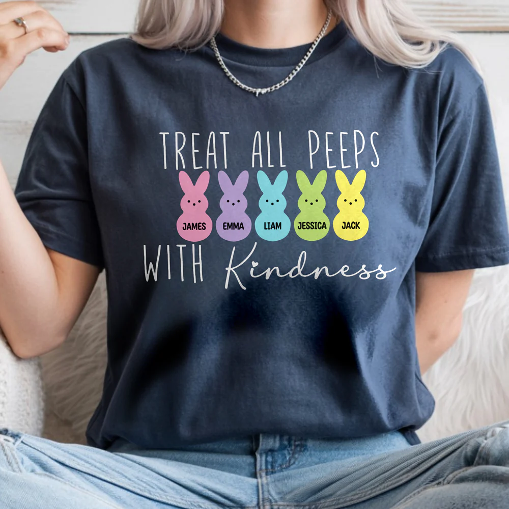 Personalized Treat All Peeps With Kindness Comfort Shirt TH10 898413 - Image 4