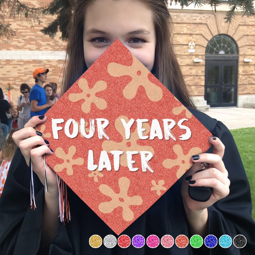 Four Years Later Thousand Tears Later Graduation Cap Topper, HN590