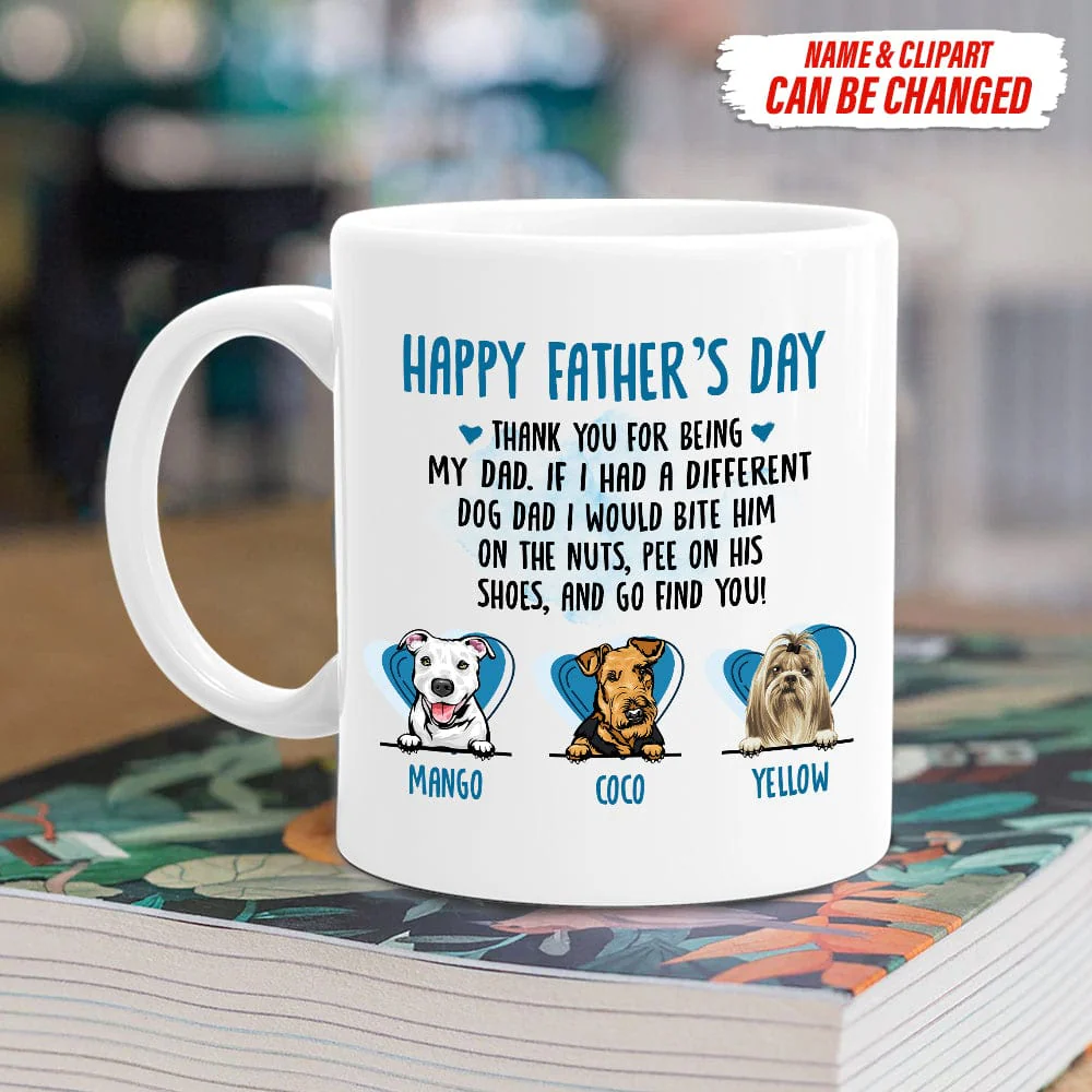 Happy Father's Day Thank You For Being My Dad Dog Coffee Mug TA29 888248 - Image 4