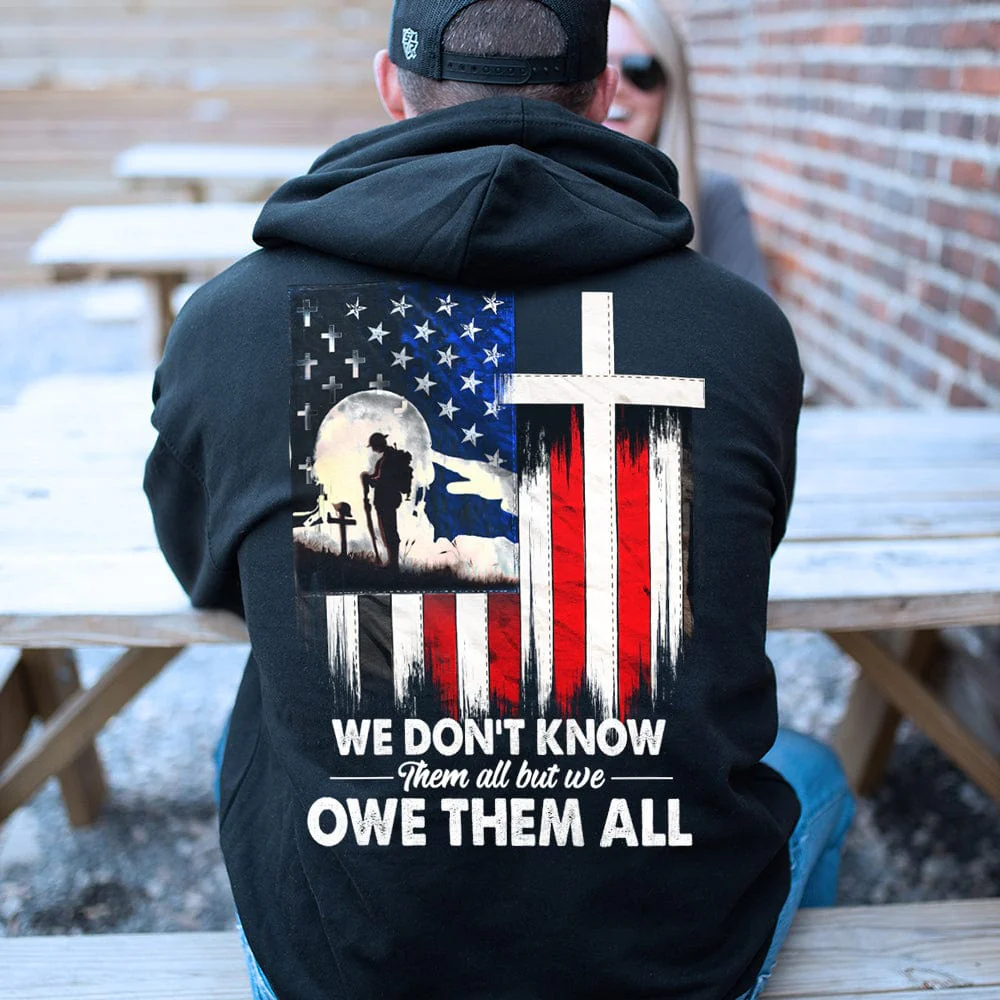 We Don't Know Them All But We Owe Them All Veteran Shirt, HN590