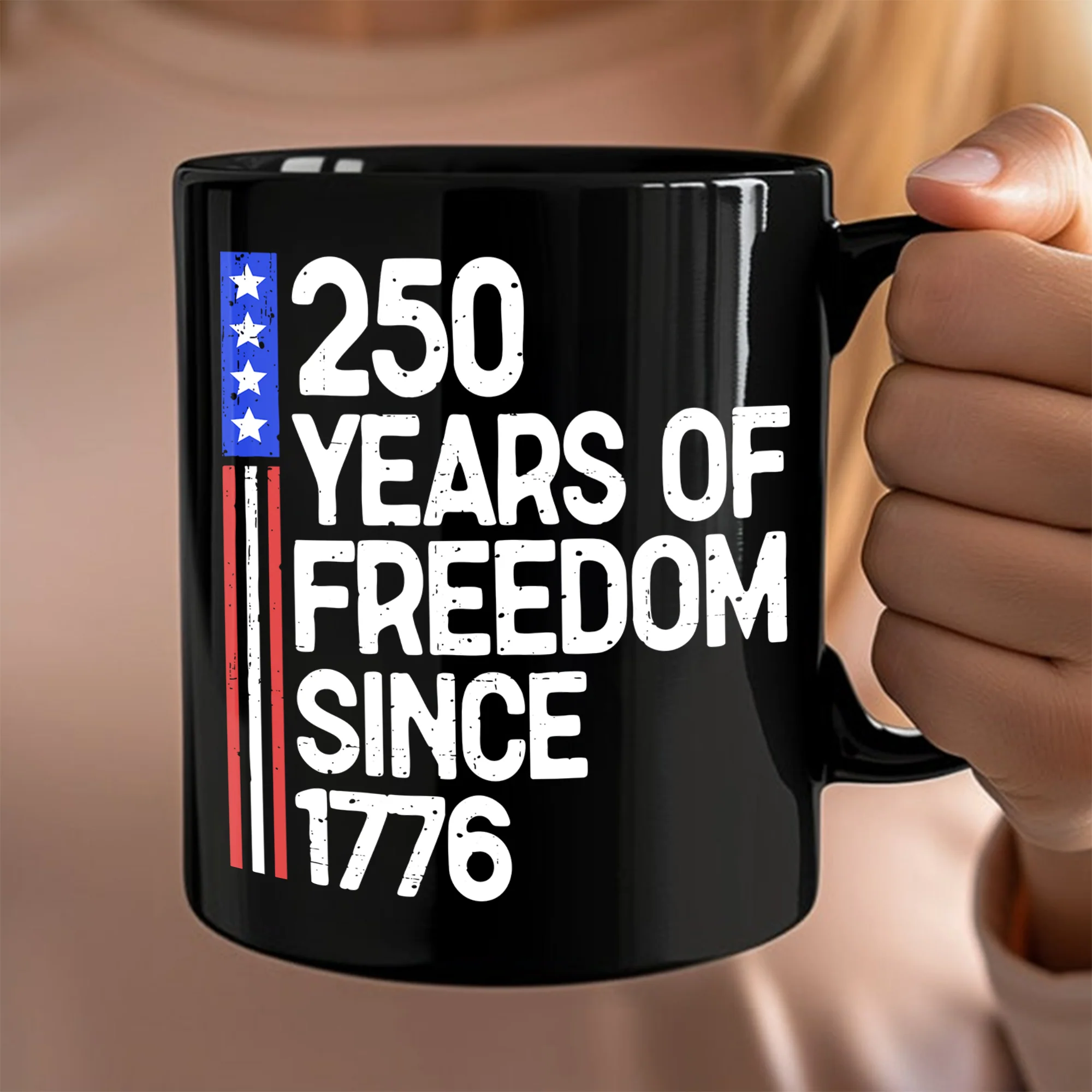 250 Years Of Freedom 250th Birthday America Flag 4th Of July Black Mug HO82 894808 - Image 6
