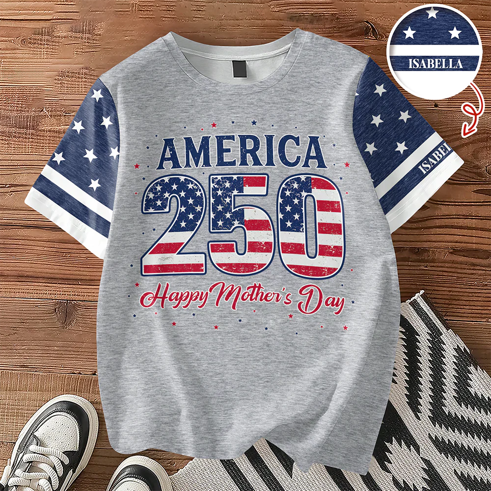 Personalized USA 250 & Happy Mother's Day 3D Shirt, Gift For Mom, Mother's Day HO82 901354 - Image 5