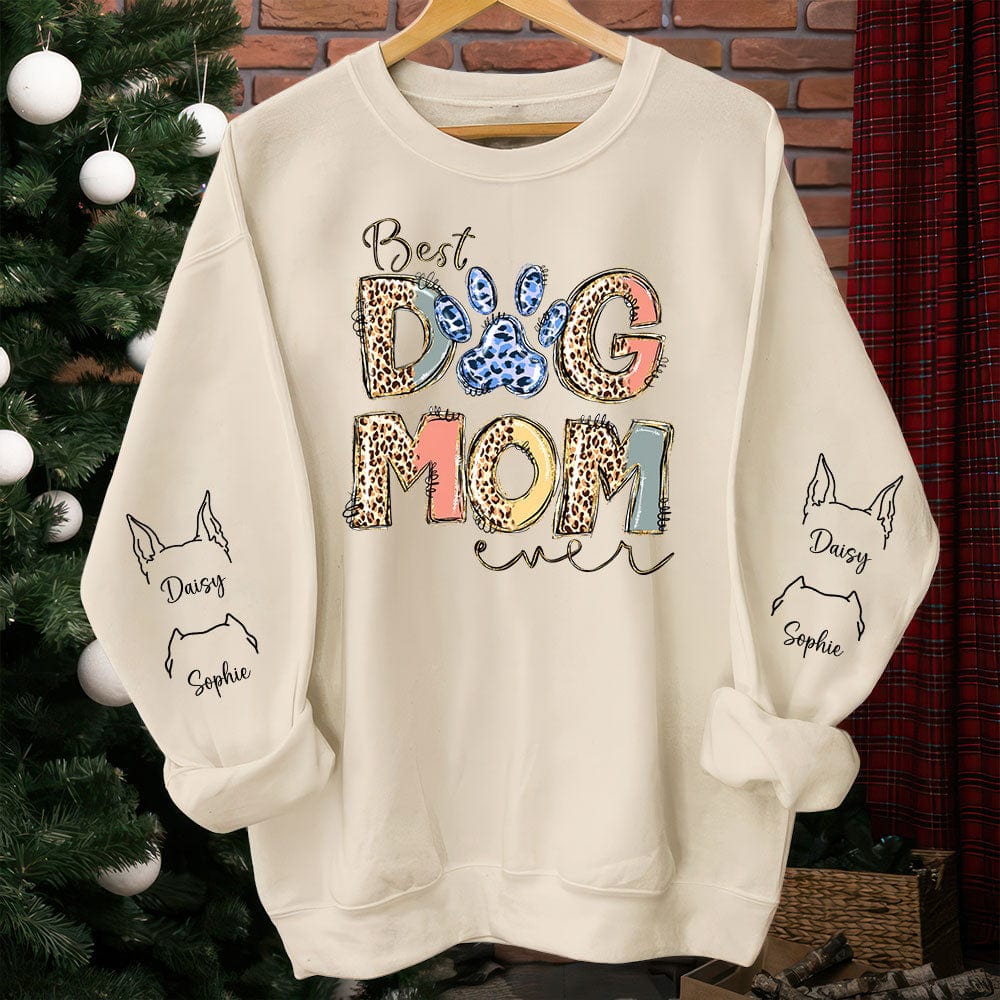 Best Dog Mom Ever On Sleeve Sweatshirt Personalized Gift N304 890202 - Image 3