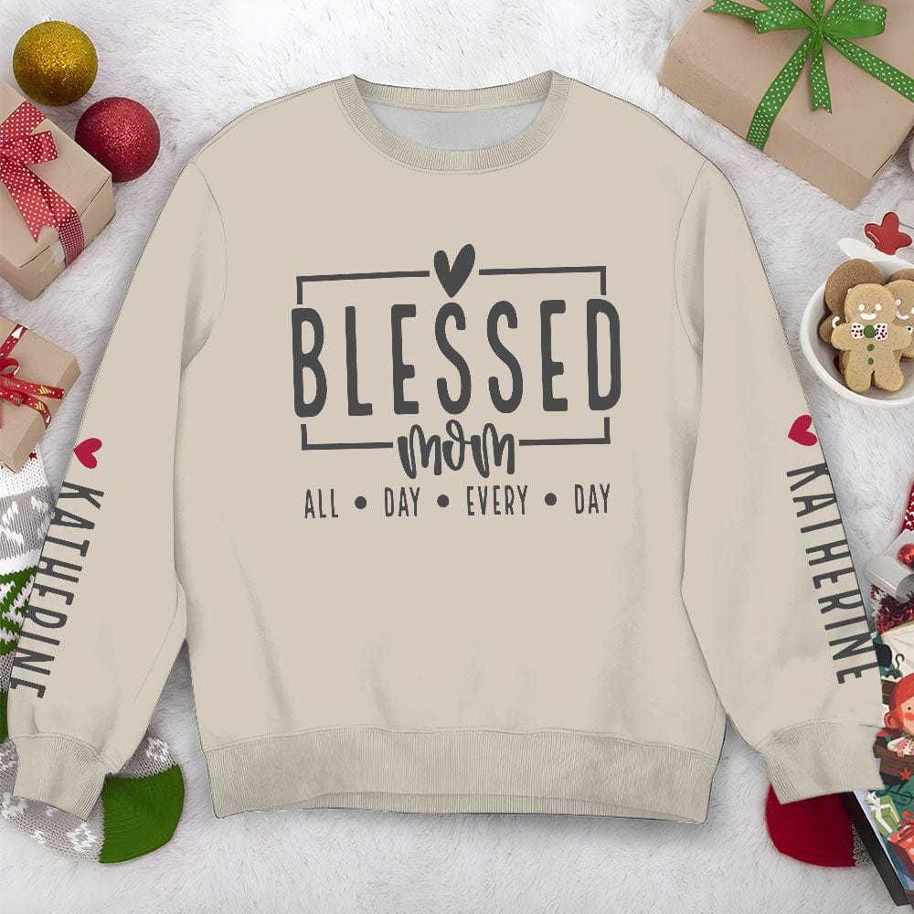 Blessed Mom All Day Every Day Sweatshirt Personalized Gift N304 889934 - Image 5