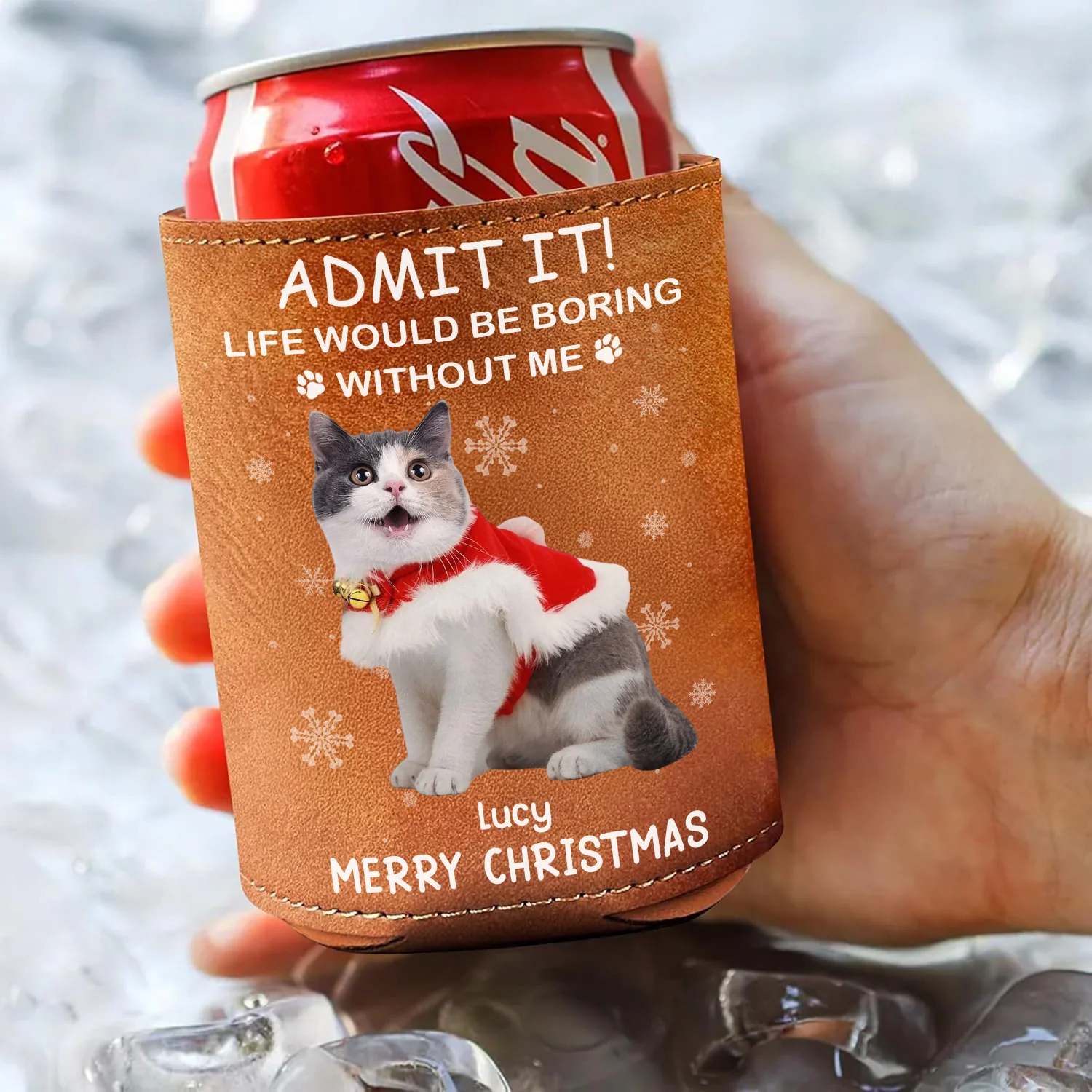Custom Dog Cat Photo Life Would Be Boring Without Us Leather Can Cooler Holder, Gift For Christmas HO82 894334 - Image 3