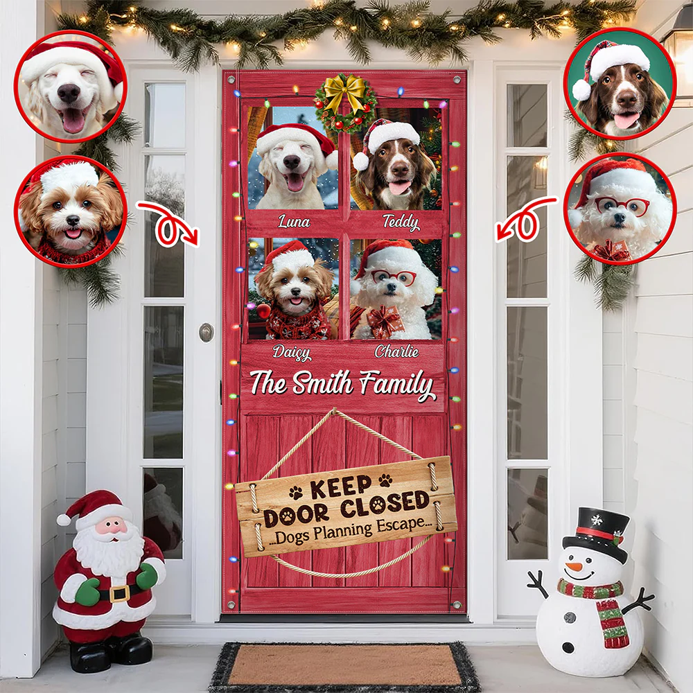 Custom Dog Photo Don't Let The Dog Out No Matter What He Tells You Door Cover HO82 900248 - Image 4