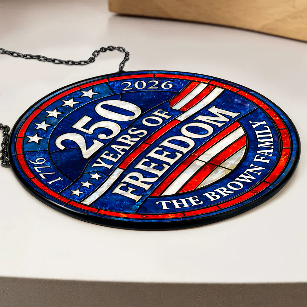 Custom Family Name 250 Years Of Freedom 1776-2026 4th Of July Stained Glass Suncatcher HO82 901498 - Image 2