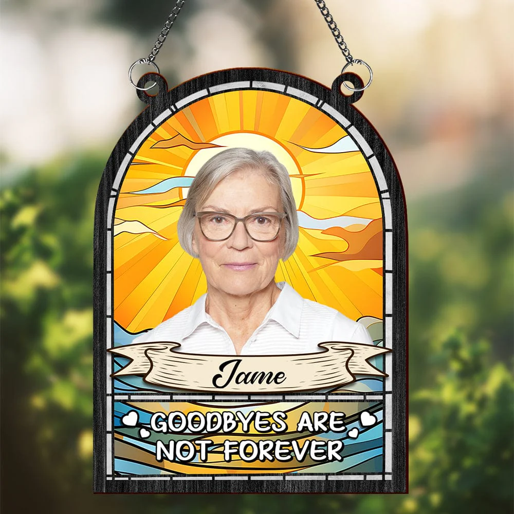 Custom Human Photo Not A Day Goes By That You Are Not Missed Memorial Suncatcher HO82 891256 - Image 2