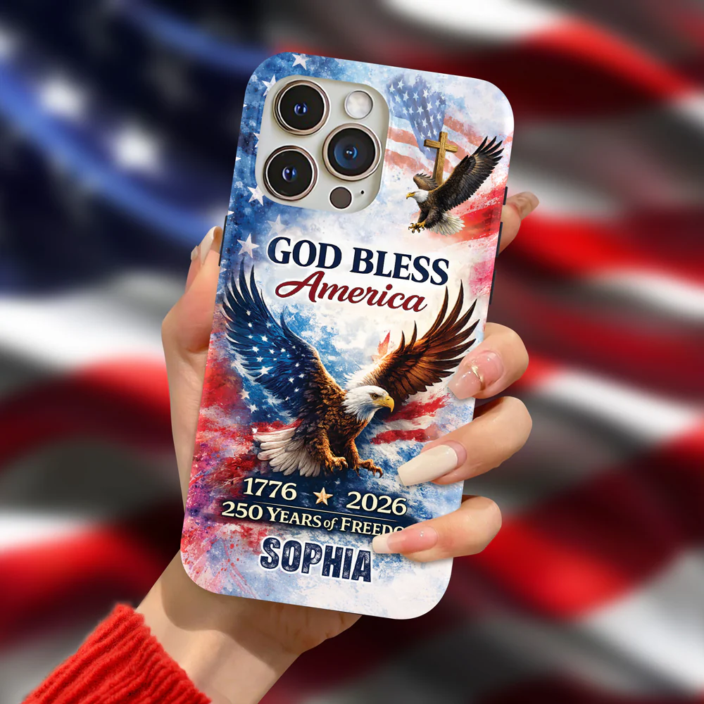 Custom Name Patriotic 250th Anniversary God Bless America Eagle 1776–2026 Phone Case HO82 901278 - Image 5