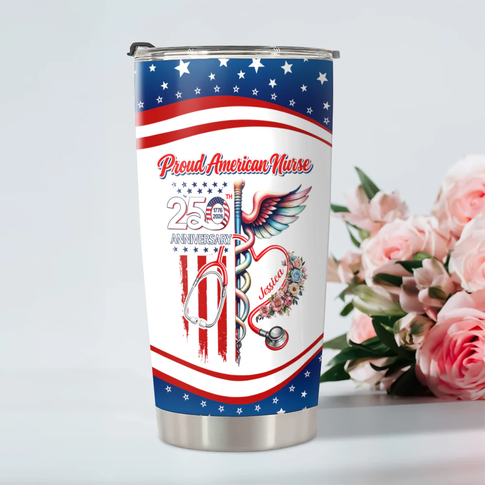 Custom Name Proud American Nurse With US 250 Fat Tumbler HO82 901294 - Image 6