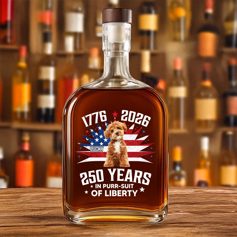 Custom Photo 250 Years In Purr-suit Of Liberty Vintage Dog Whiskey Bottle HO82 901242 - Image 3