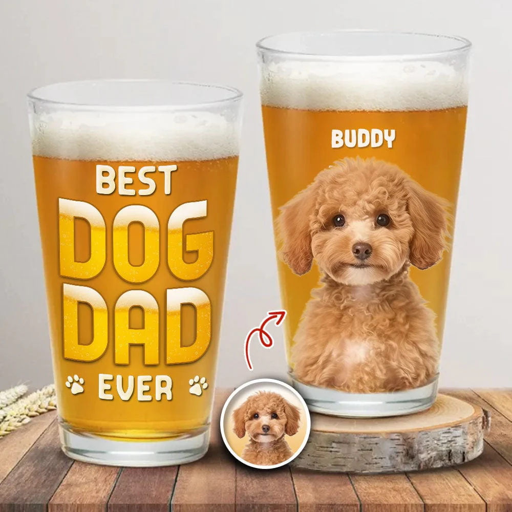 Custom Photo Best Dog Dad Ever Dog Father Print Beer Glass HO82 N304 890588 - Image 2
