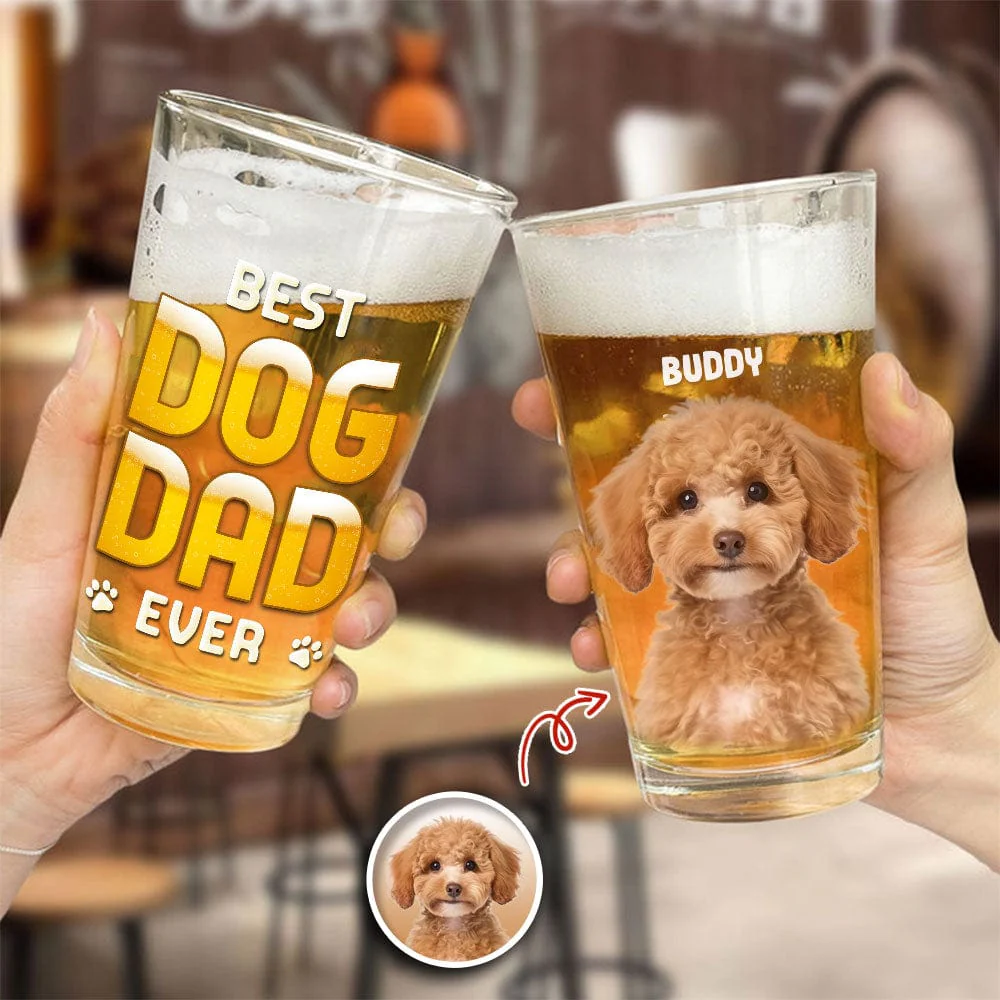 Custom Photo Best Dog Dad Ever Dog Father Print Beer Glass HO82 N304 890588 - Image 3