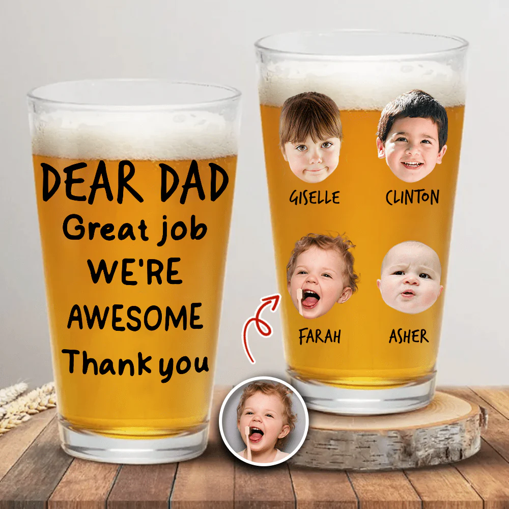 Custom Photo Dear Dad Great Job We're Awesome Thank You Print Beer Glass HO82 890542 - Image 2