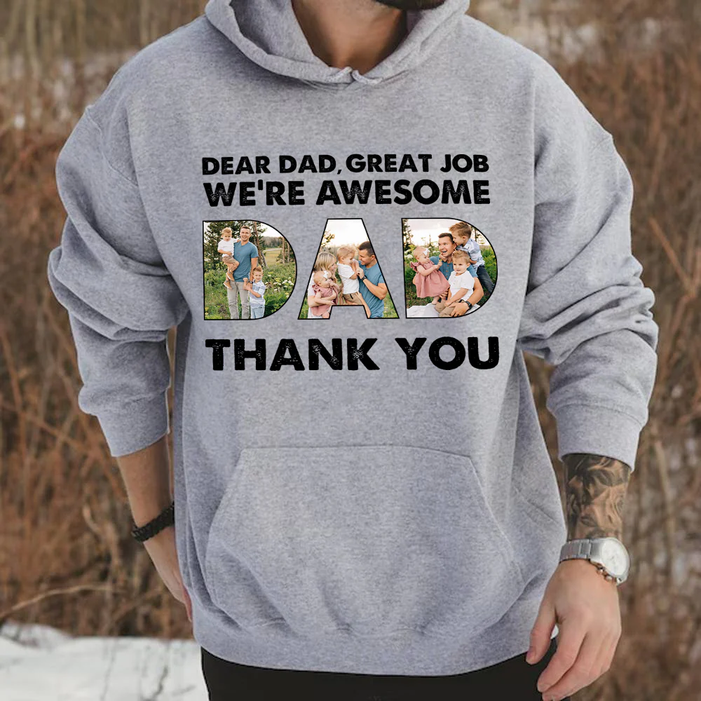 Custom Photo Dear Dad Great Job We're Awesome Thank You Shirt Gift For Father's Day HO82 893966 - Image 4