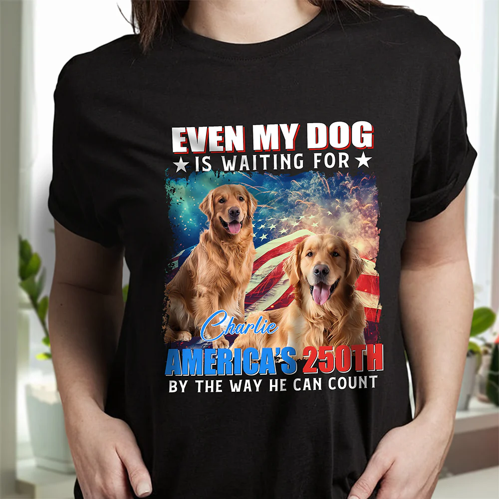 Custom Photo Even My Dogs Cats Are Waiting For America’s 250th Dark Shirt HO82 900332 - Image 4
