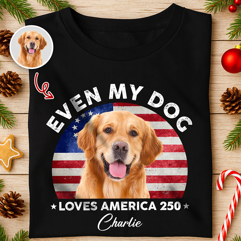 Custom Photo Even My Dogs Love US 250 Dark Shirt HO82 894718 - Image 4