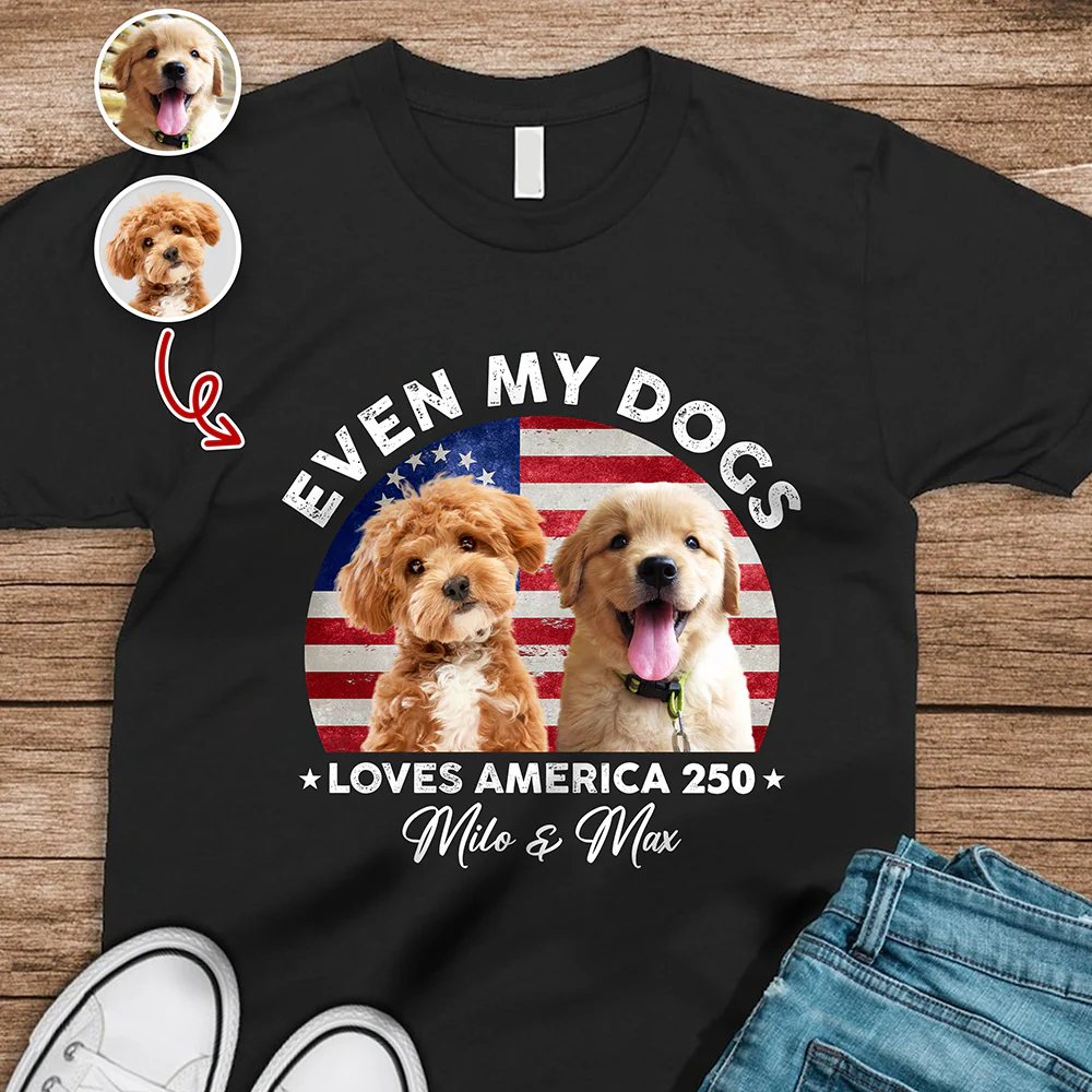 Custom Photo Even My Dogs Love US 250 Dark Shirt HO82 894718 - Image 9