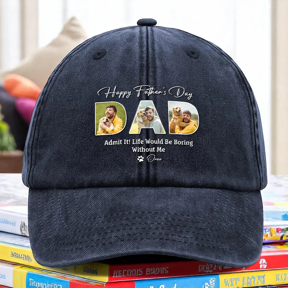 Custom Photo Happy Father's Day Life Would Be Boring Without Me Dog Washed Denim Baseball Cap HO82 893920 - Image 2