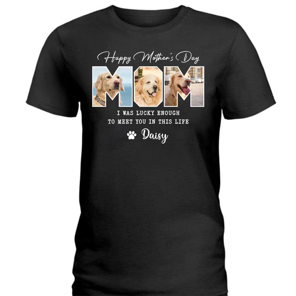 Custom Photo I Am Lucky Enough To Meet You In This Life Dark Shirt N304 889116