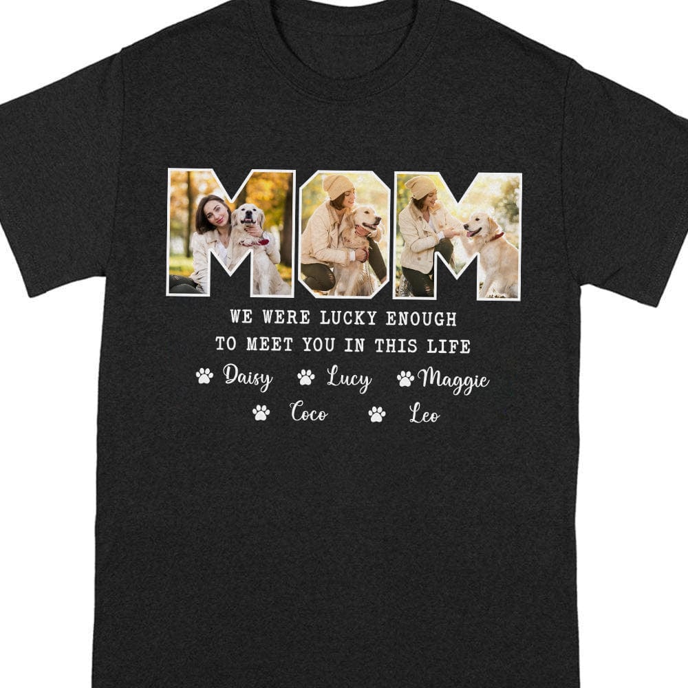 Custom Photo I Am Lucky Enough To Meet You In This Life Dark Shirt N304 889116 - Image 4