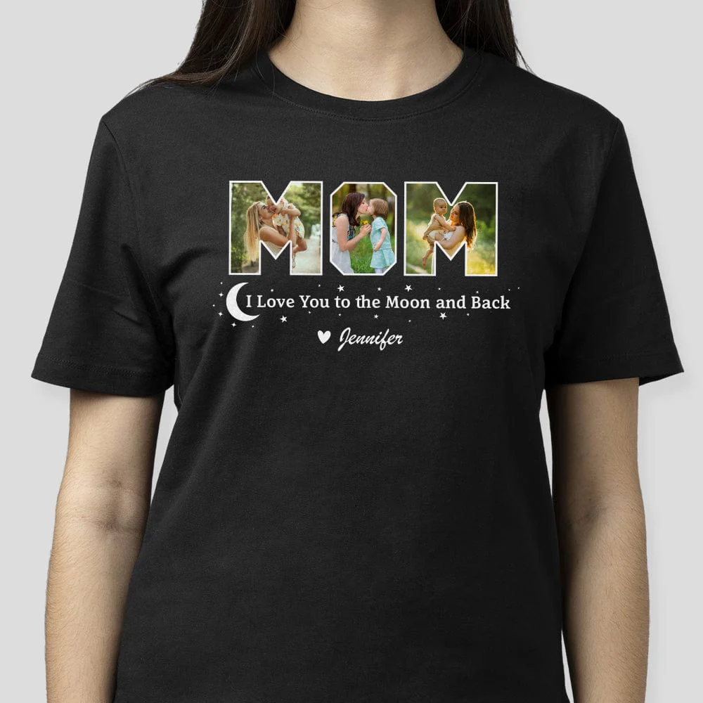 Custom Photo I Love You To The Moon And Back Dark Shirt TA29 889022