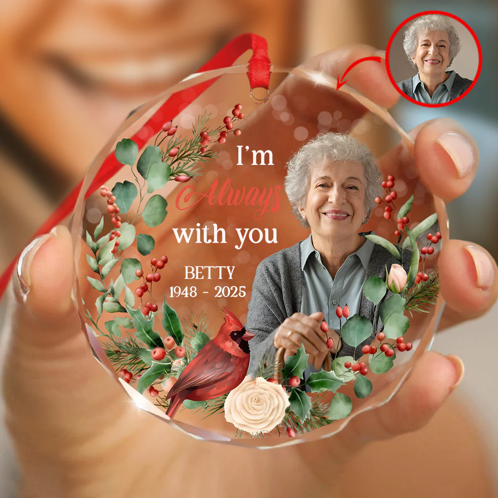 Custom Photo I'm Always With You Memorial Glass Circle Ornament HO82 900044 - Image 6
