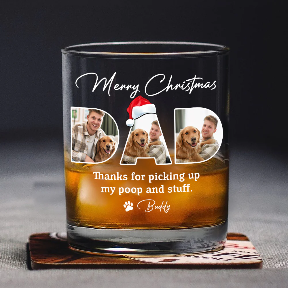 Custom Photo Merry Christmas Thanks For Picking Up My Poop And Stuff Whiskey Glass Gift For Dad HO82 894410 - Image 9