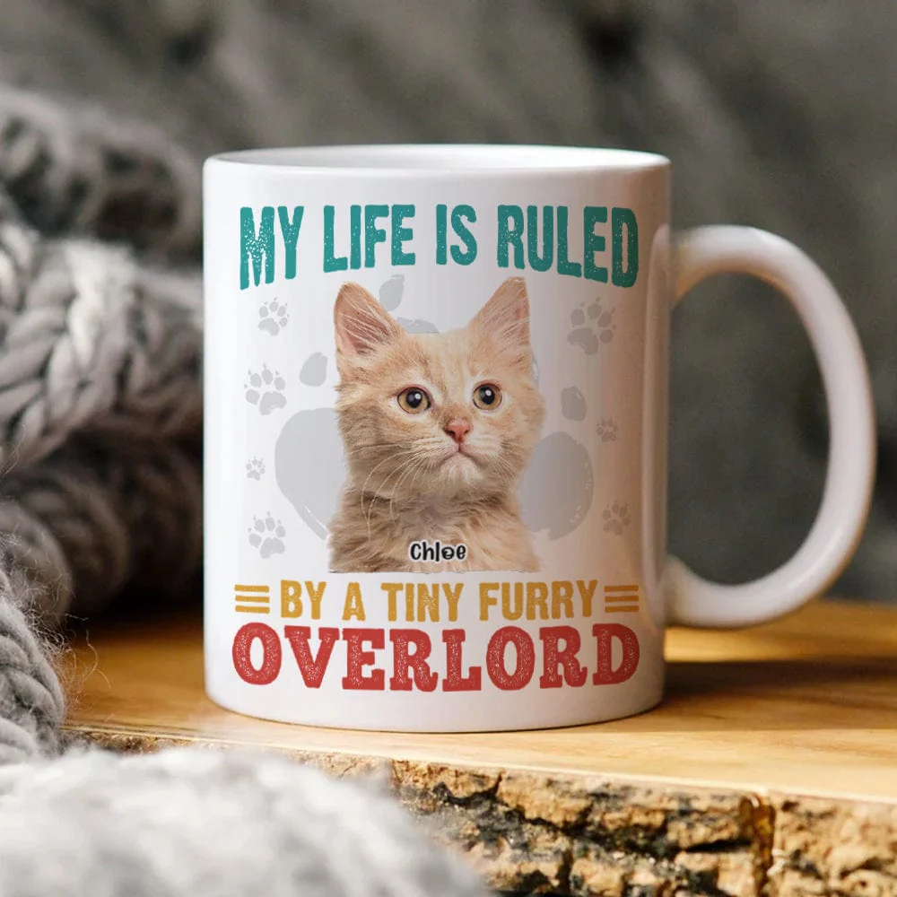 Custom Photo My Life Is Ruled By A Tiny Furry Overlord Cat Mug N304 889770 - Image 3