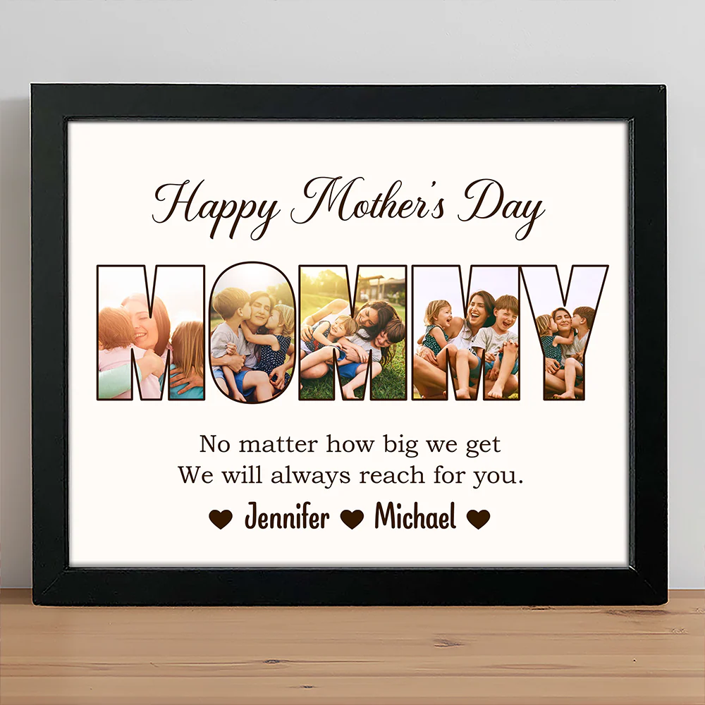 Custom Photo No Matter How Big We Get, We Will Always Reach For You Picture Frame Gift For Mother's Day HO82 893734 - Image 6