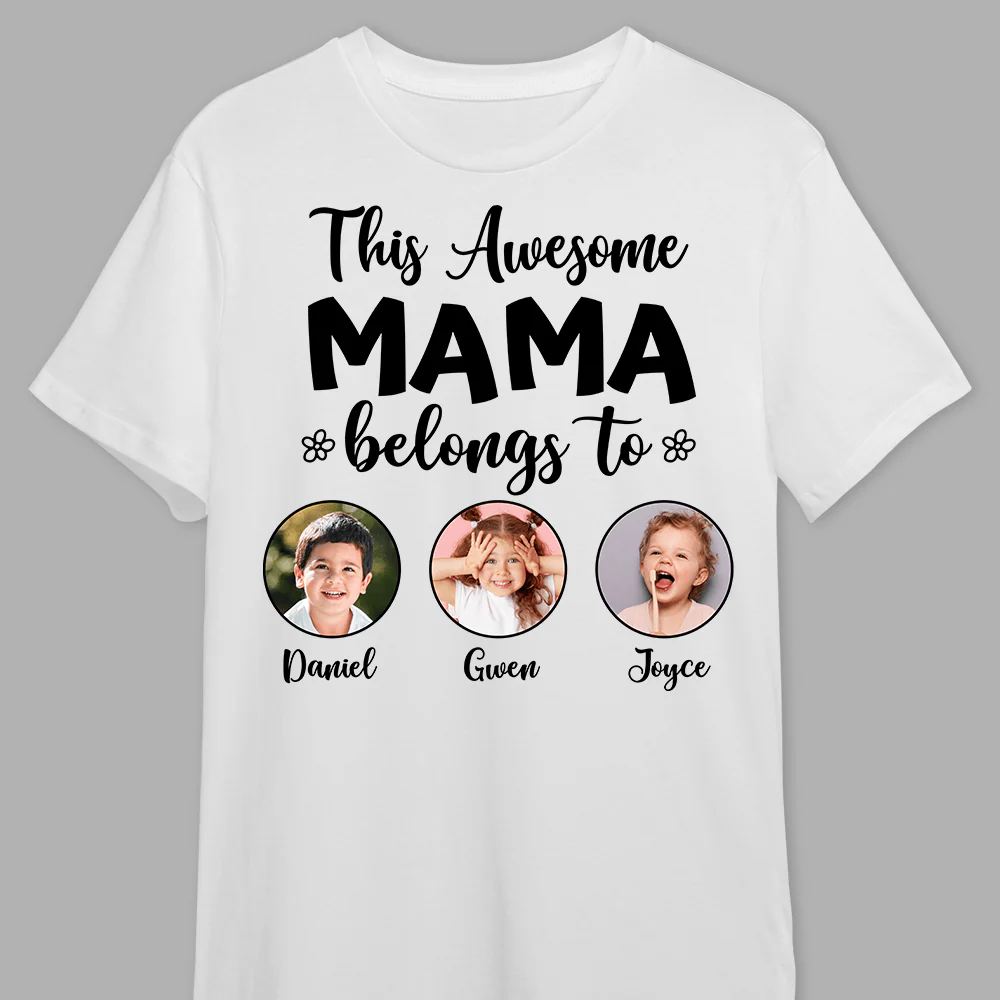 Custom Photo This Awesome Mama Belongs To Family Bright Shirt N304 890184 - Image 6