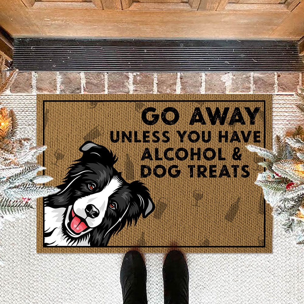 Go Away Unless You Have Alcohol And Dog Treats Pet Treats Doormat Personalized Gift N304 889530
