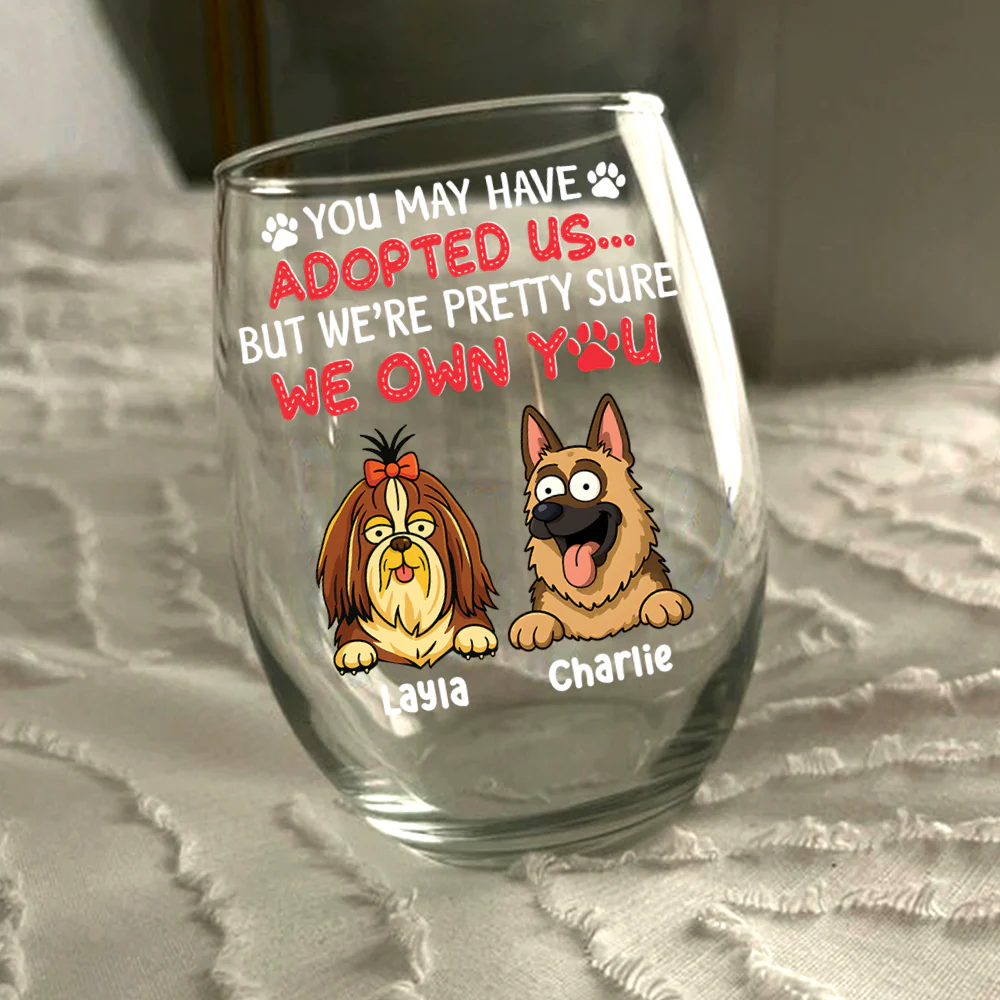 I’m Pretty Sure I Own You Wine Glass Personalized Gift For Dog Lovers HO82 893756 - Image 5