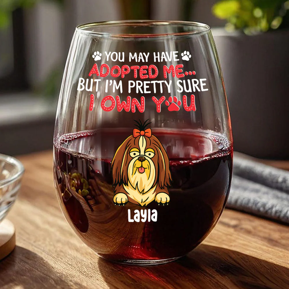 I’m Pretty Sure I Own You Wine Glass Personalized Gift For Dog Lovers HO82 893756 - Image 6