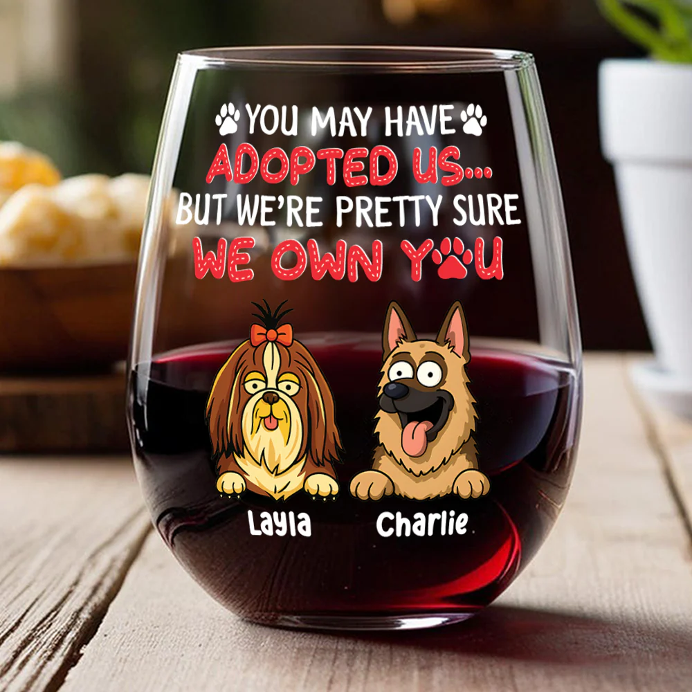 I’m Pretty Sure I Own You Wine Glass Personalized Gift For Dog Lovers HO82 893756 - Image 9